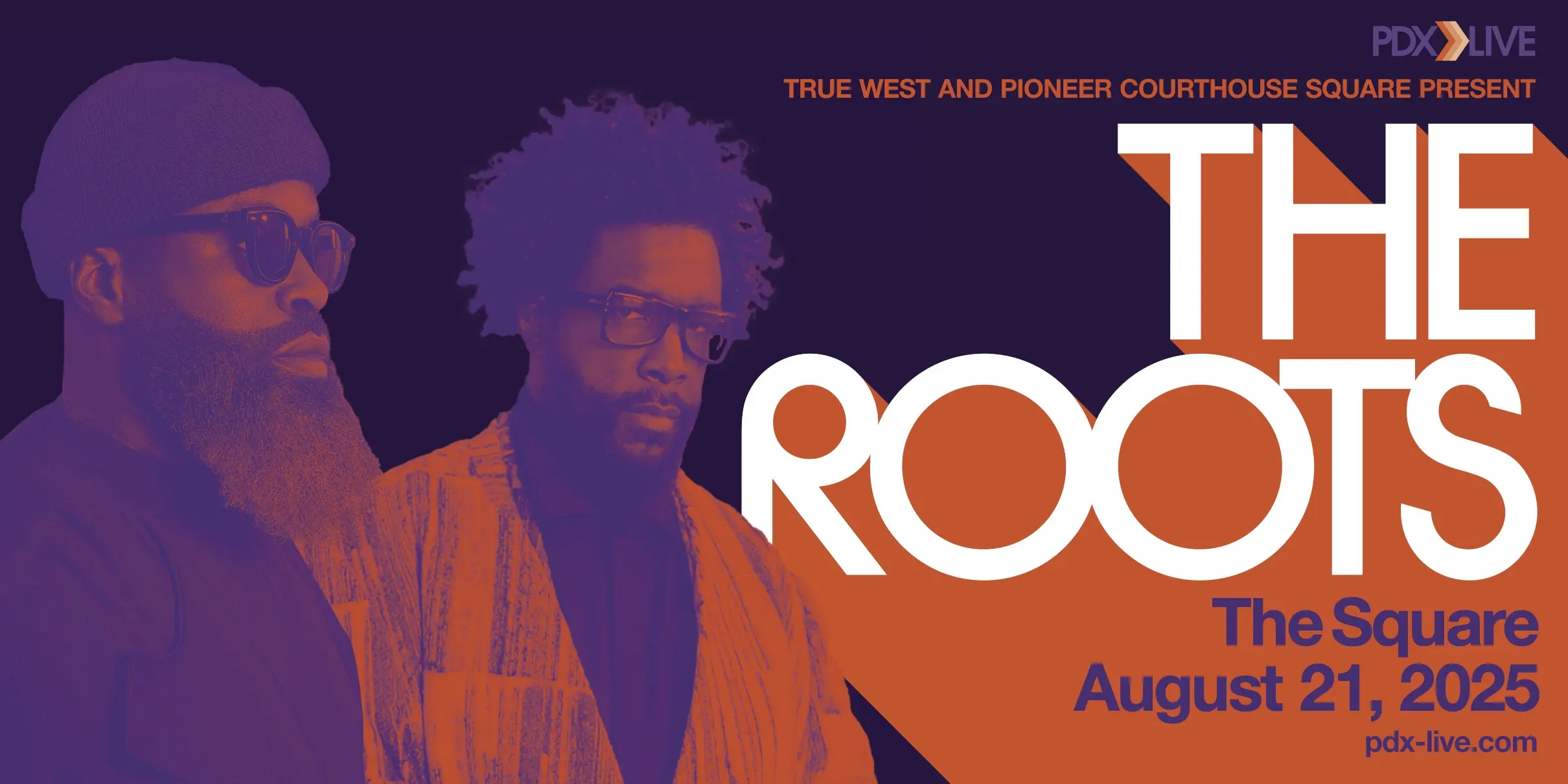True West and The Square Present The Roots - The Square
